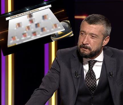 İşte Tümer Metin'in altın 11'i