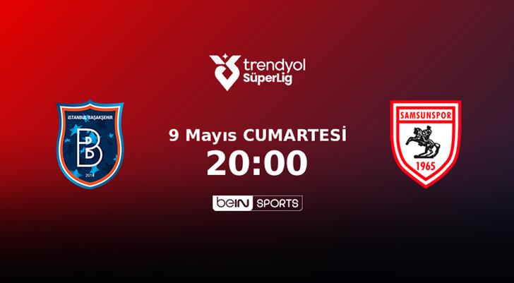 Rams Başakşehir - Samsunspor