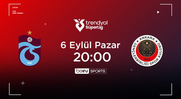 MUHTEMEL 11'LER | Trabzonspor - Gençlerbirliği